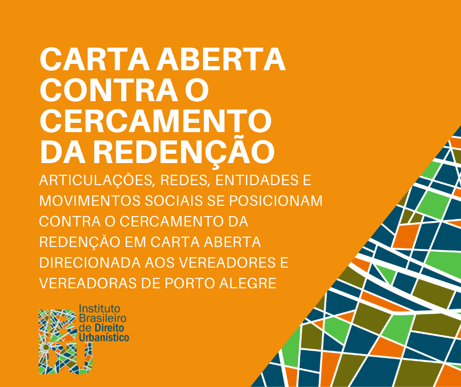 Entidades assinam carta aberta contra o cercamento da Redenção