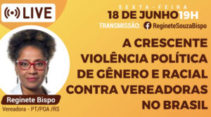 A crescente violência política de gênero e racial contra vereadoras no Brasil