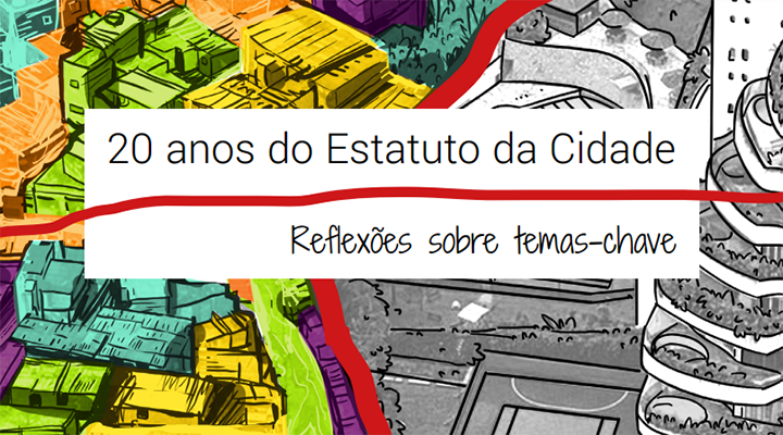 20 anos do Estatuto da Cidade - Reflexões sobre temas-chave